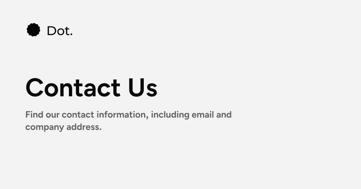 Dot | Contact Us