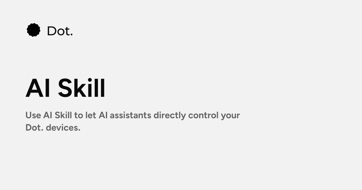 Dot | AI Skill