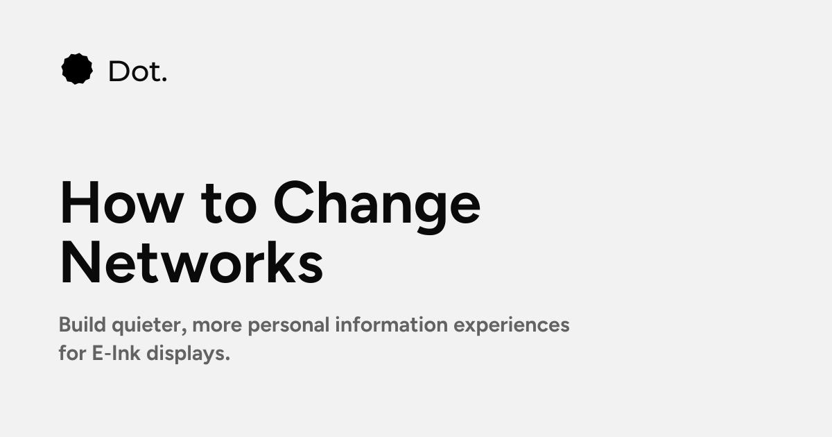 Dot | How to Change Networks