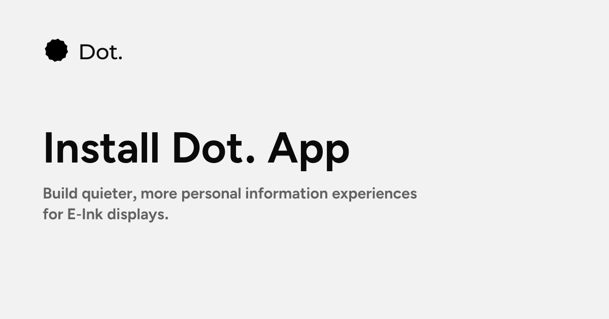 Dot | Install Dot. App