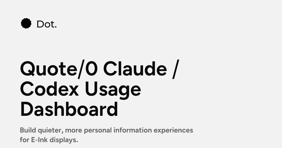 Dot | Quote/0 Claude / Codex Usage Dashboard
