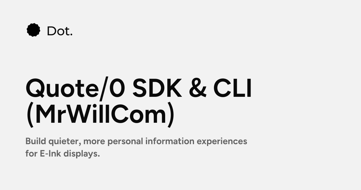Dot | Quote/0 SDK & CLI (MrWillCom)