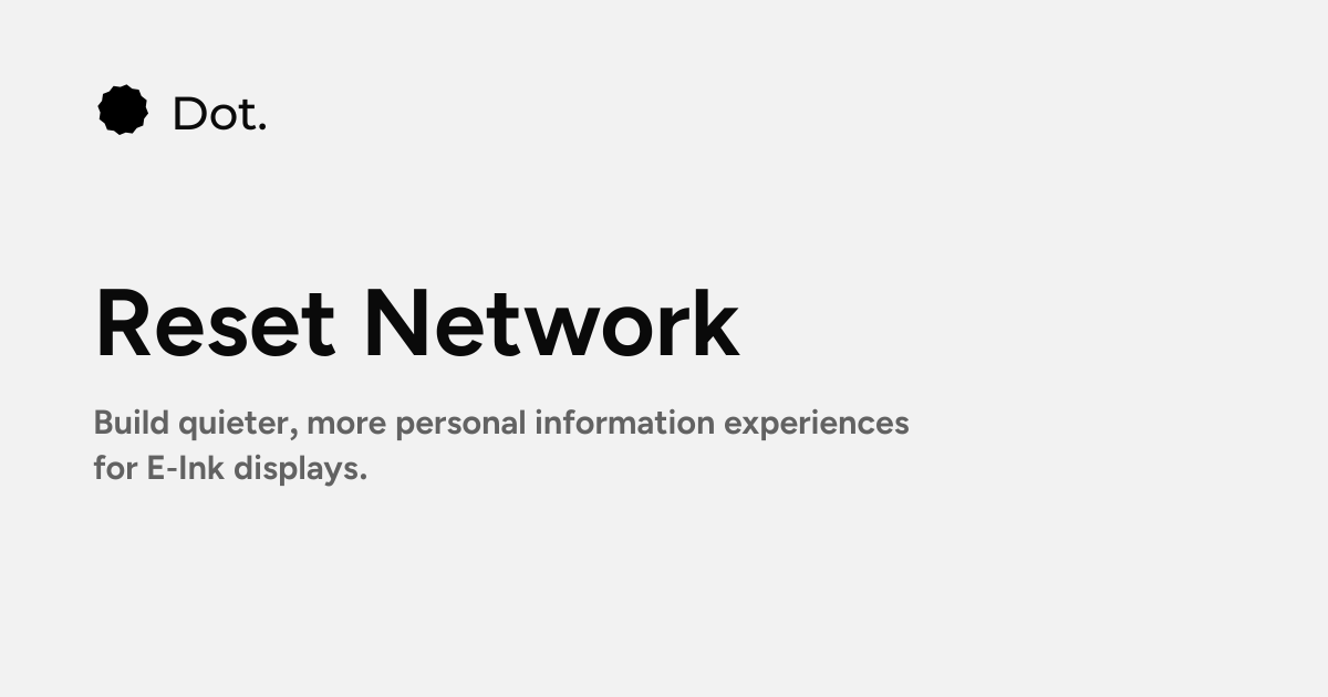 Dot | Reset Network